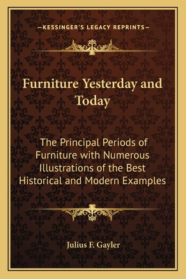 Libro Furniture Yesterday And Today: The Principal Period...
