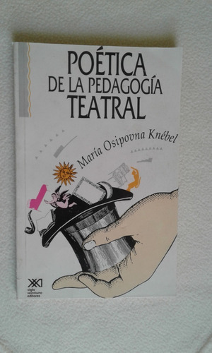 Poetica De La Pedagogia Teatral-maria Osipovna Knebel-