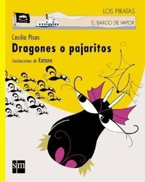 Dragones O Pajaritos - Cecilia Pisos
