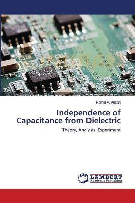 Libro Independence Of Capacitance From Dielectric - Hamid...