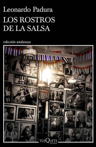 Los Rostros De La Salsa, De Leonardo Padura. Editorial Tusquets En Español