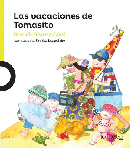 Las Vacaciones De Tomasito - Loqueleo Verde, de CABAL, GRACIELA BEATRIZ. Editorial SANTILLANA, tapa blanda en español