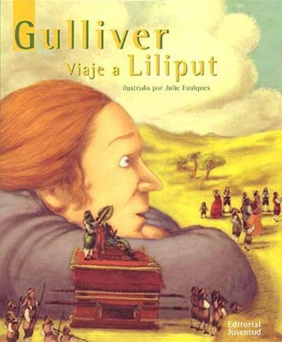 Gulliver Viaje A Liliput, De Swift, Jonathan. Editorial Juventud Editorial, Tapa Blanda En Español, 1900
