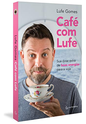 Libro Café Com Lufe Sua Dose Extra De Boas Energias Para A V