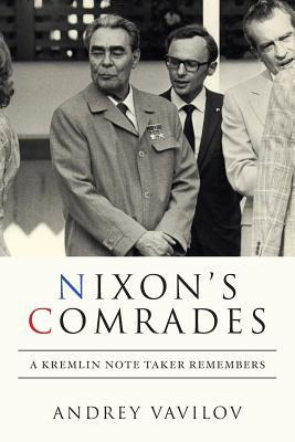 Libro Nixon's Comrades : A Kremlin Note Taker Remembers -...