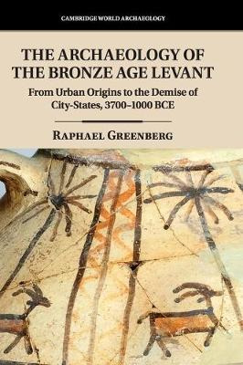 Libro The Archaeology Of The Bronze Age Levant : From Urb...