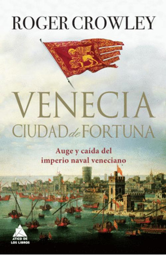 Libro Venecia. Ciudad De Fortuna