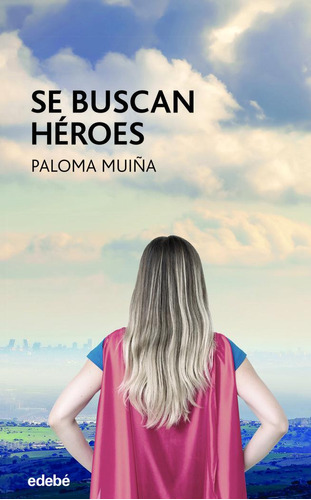 Libro Se Buscan Heroes - Muiã¿a Merino, Paloma