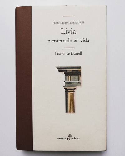 Livia O Enterrado En Vida - Lawrence Durrell