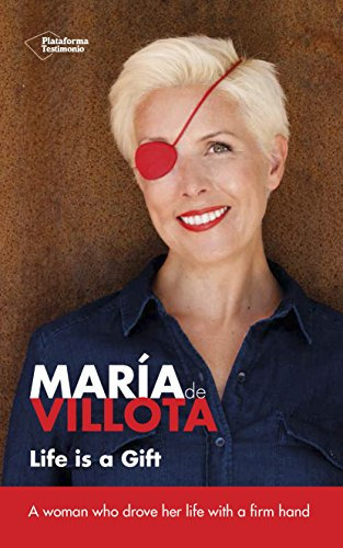 Life is a Gift (Testimonio (plataforma)), de María De Villota Comba. Plataforma Editorial - Testimonio, tapa blanda en español, 2015