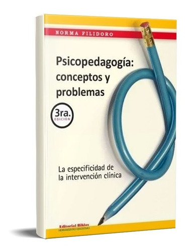 Psicopedagogía Conceptos Y Problemas Norma Filidoro (bi)