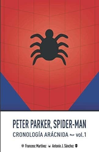 Libro: Peter Parker, Spider-man: Cronología Arácnida (vo&..