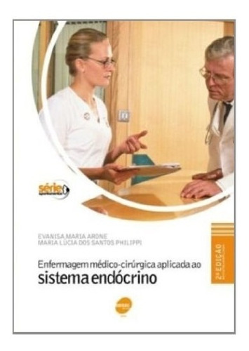 Livro Enfermagem Médico-cirúrgica Aplicada Sistema Endócrino