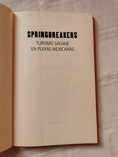 Spring Breakers Turismo Salvaje En Playas Mexicanas G Palma (Usado)