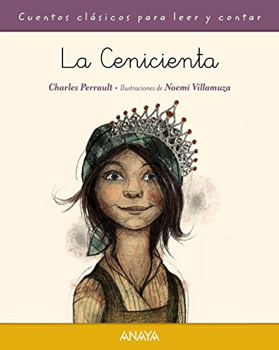 La Cenicienta -primeros Lectores - Cuentos Clasicos Para Lee