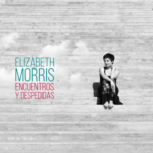 Cd Elizabeth Morris / Encuentros Y Despedidas 1cd Variante Variante