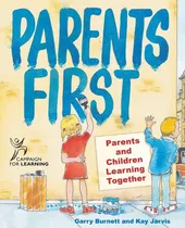 Comprar Libro: Los Padres Primero: Padres E Hijos Aprenden Juntos