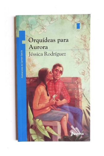 Orquídeas Para Aurora - Jéssica Rodríguez