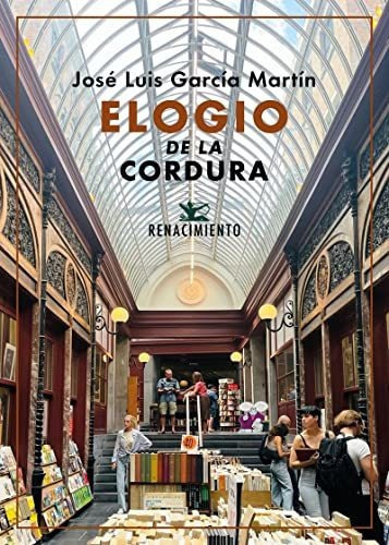 Elogio De La Cordura - Garcia Martin Jose Luis