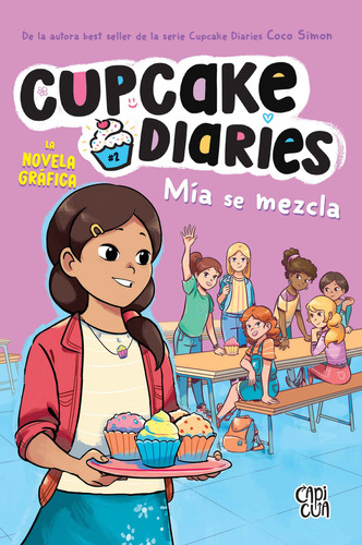 MÍA SE MEZCLA, de Coco Simon. Cupcake Diaries Editorial Capicua, tapa blanda en español, 2024