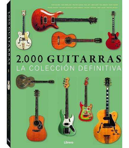 Libro 2000 Guitarras - La Coleccion Difinitiva (cartone)