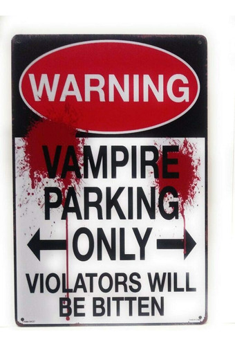 Vampire Parking Only Violators Will Be Bitten Tin X