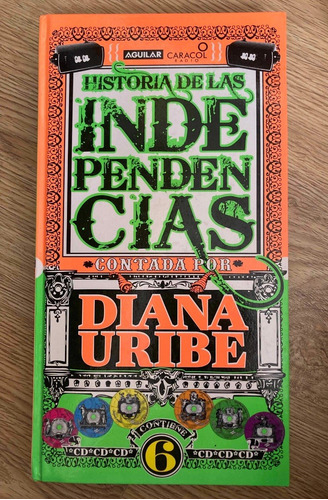 Historia De Las Independencias - Diana Uribe 