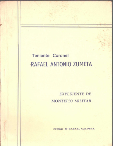 Coronel Rafael Antonio Zumeta Expediente De Montepio Militar