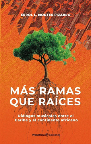 Libro Mãs Ramas Que Raãces - Montes Pizarro, Errol L.