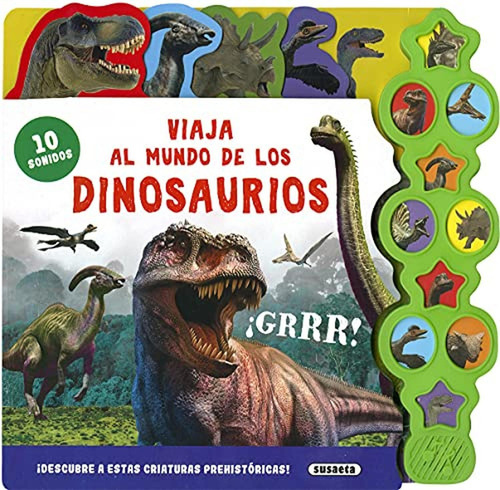 Dinosaurios (10 sonidos), de Ediciones, Susaeta. Editorial Susaeta, tapa pasta dura, edición 1 en español, 2022