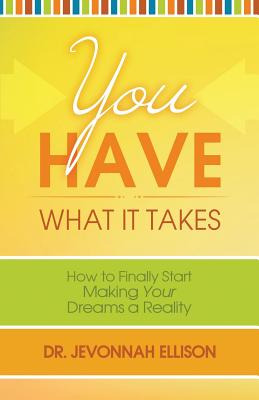Libro You Have What It Takes: How To Finally Start Making...