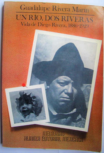 Un Río, Dos Riveras. Vida De  Diego Rivera, 1886-1929