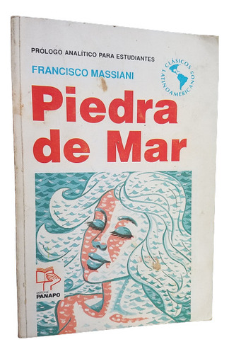 Piedra De Mar Francisco Massiani Con Prologo Analitico