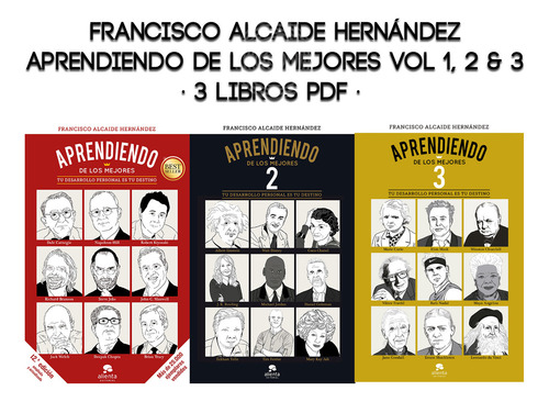 Aprendiendo De Los Mejores - Francisco Alcaide | 3 Libros