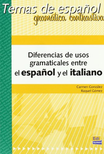 Diferencias De Usos Gramaticales Esp-ita: Spanish And Italia