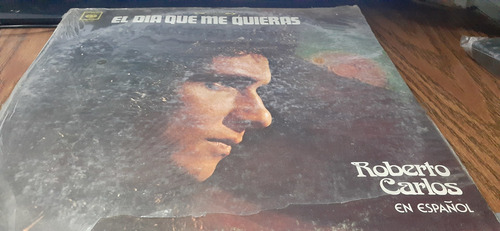 Lp Roberto Carlos *el Día Que Me Quieras* Nuevo Sellado (Usado)