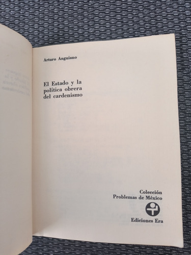 El Estado Y La Política Obrera Del Cardenismo (Usado)