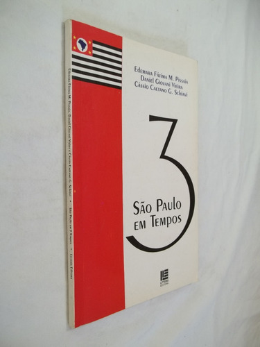 Livro - São Paulo Em 3 Tempos - Edemara Fátima / Daniel G.