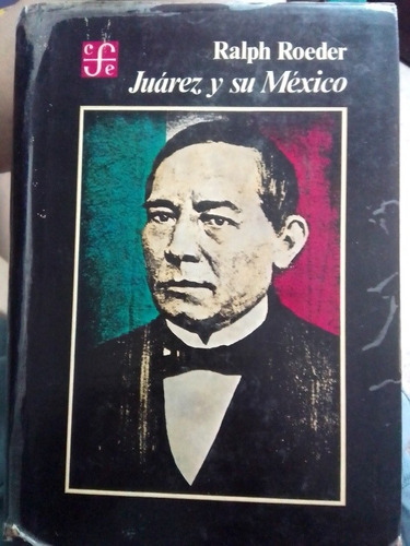 Libro Juárez Y Su México 