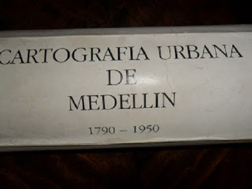 Cartografia Urbanade Medellin 1790-1950-8 Planos De Medellin