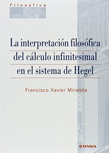 Libro La Interpretacion Filosofica Del Calculo Inf  De Miran