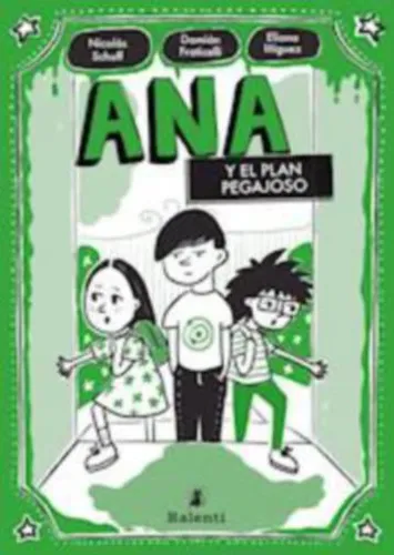 Ana Y El Plan Pegajoso - Nicolás Schuff