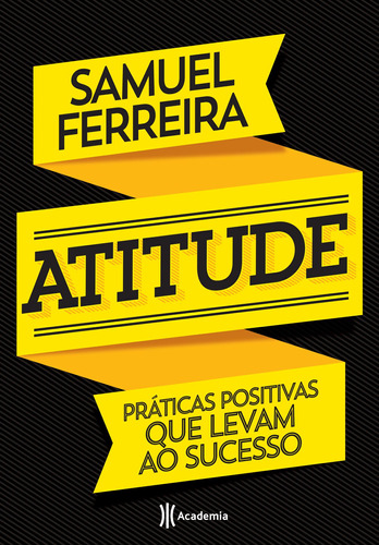 Atitude, de Ferreira, Samuel. Editora Planeta do Brasil Ltda., capa mole em português, 2017