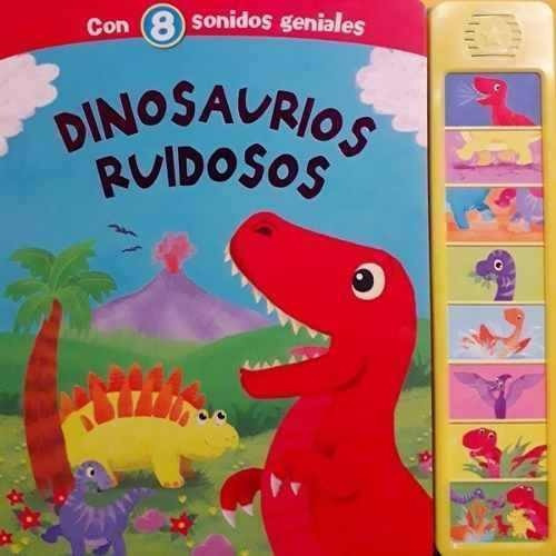 Dinosaurios Ruidosos, De Editores Eurosurbooks. Editorial Eurosurbooks, Tapa Dura En Español