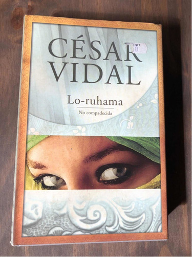 Libro Lo-ruhama - César Vidal - Excelente Estado - Oferta
