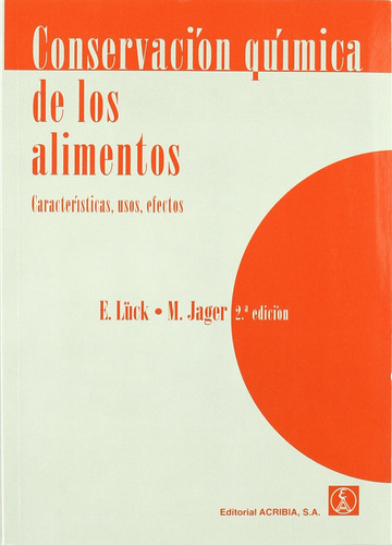 Conservacion Quimica De Los Alimentos - Luck, E.