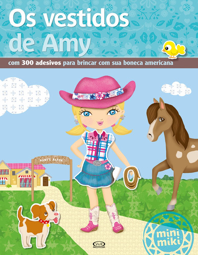 Os vestidos de Amy, de Minimiki. Vergara & Riba Editoras, capa mole em português, 2015