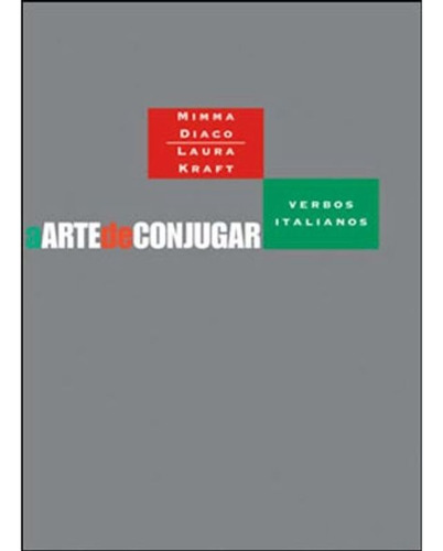 A arte de conjugar verbos italianos, de Diaco, Mimma. Editora Wmf Martins Fontes Ltda, capa mole em italiano/português, 2010