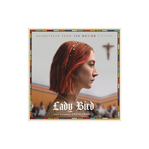 Lady Bird Soundtrack From Motion Picture/var  Import Cd