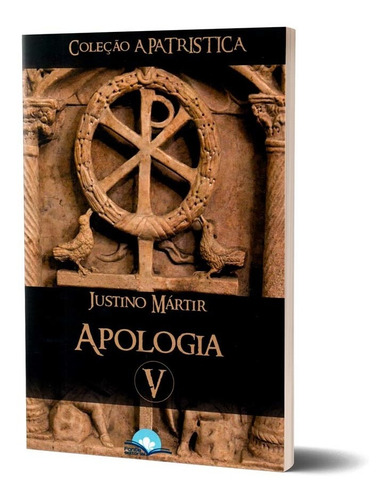 Livro Apologia Justino Mártir Coleção A Patrística Vol. V